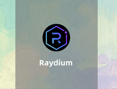 Raydium攻略：在Raydium，加倍赚取挖矿收益