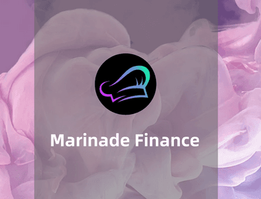 Marinade Finance 攻略：用SOL触及整个Solana DeFi生态