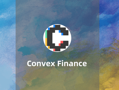 Convex Finance攻略：简化Curve 使用流程的质押和流动性挖矿一站式平台