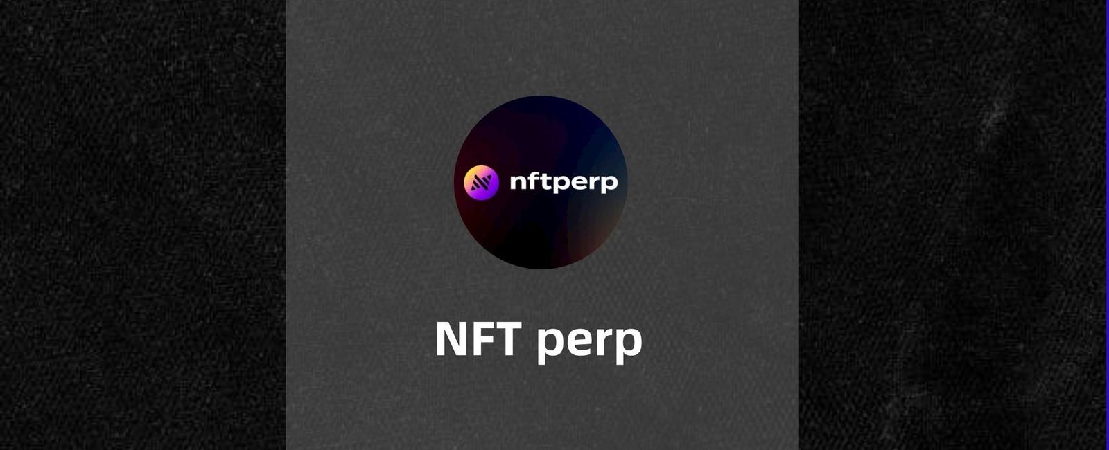 NFT perp-NFT永续合约